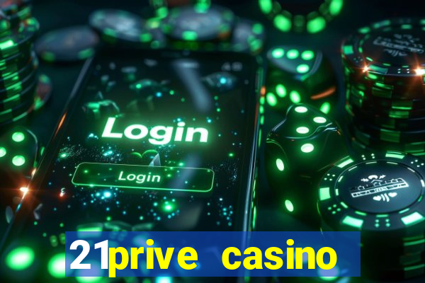 21prive casino welcome bonus