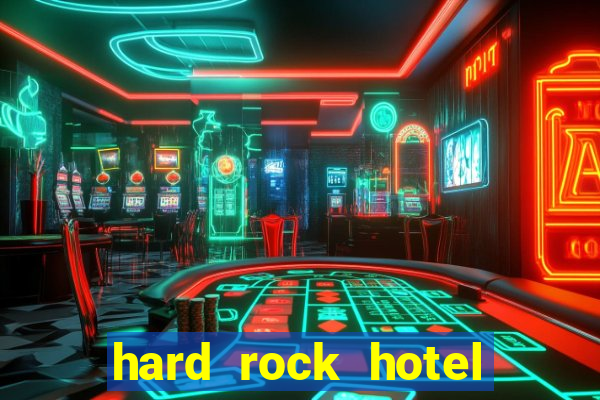 hard rock hotel hollywood casino