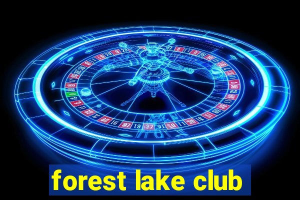 forest lake club