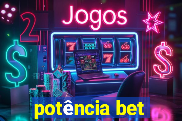 potência bet