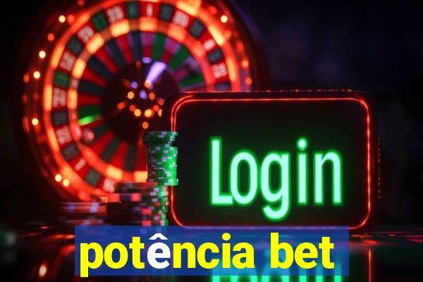 potência bet