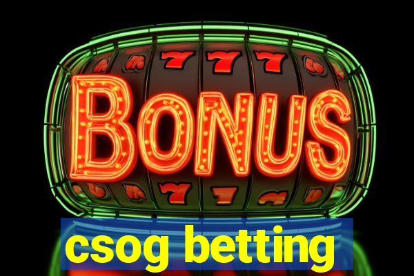 csog betting