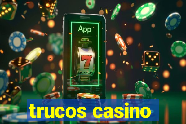 trucos casino