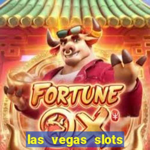 las vegas slots casino gratis