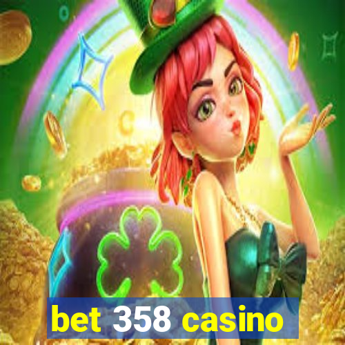 bet 358 casino