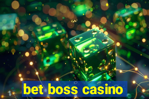 bet boss casino