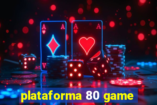 plataforma 80 game