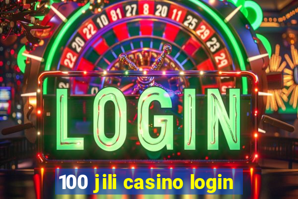 100 jili casino login