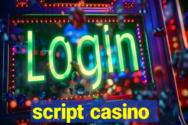 script casino