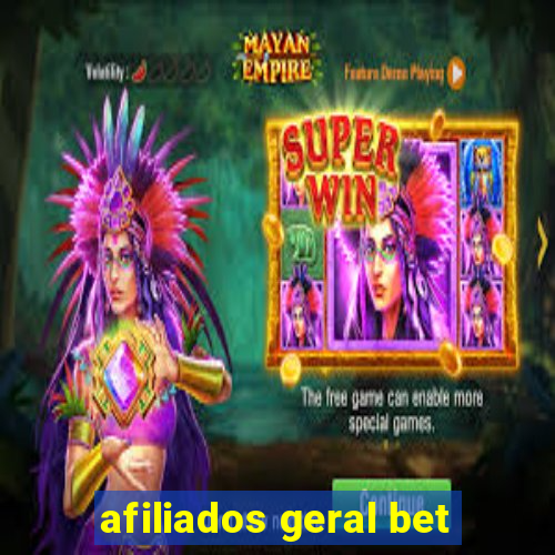 afiliados geral bet