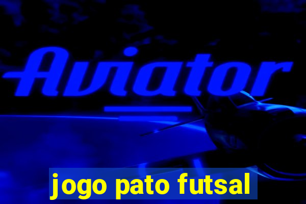 jogo pato futsal