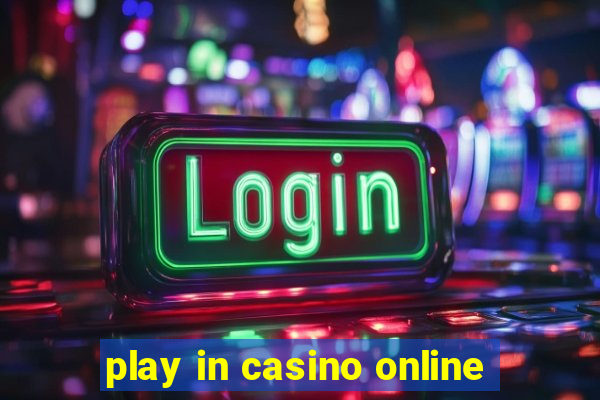 play in casino online