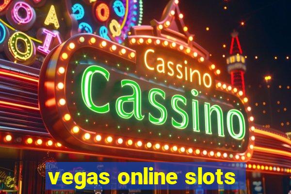 vegas online slots