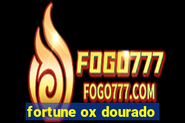 fortune ox dourado