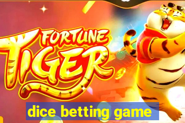 dice betting game