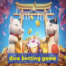 dice betting game