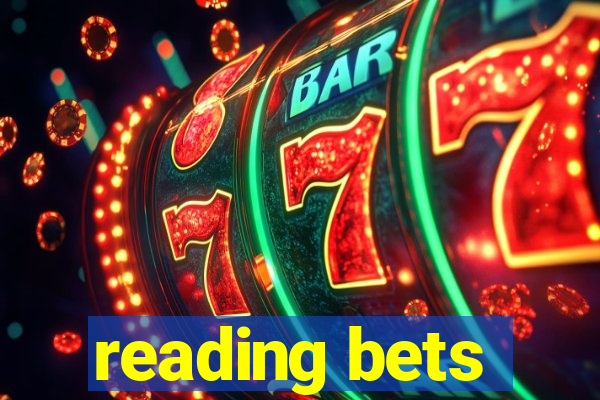 reading bets