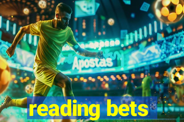 reading bets