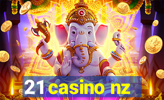 21 casino nz