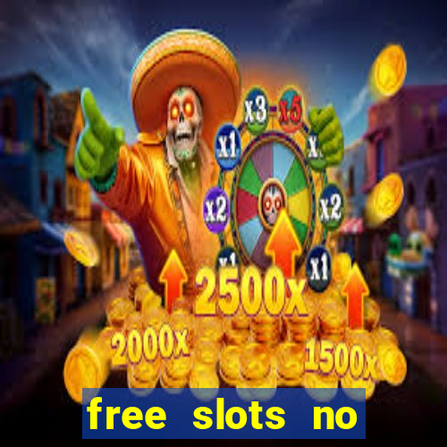 free slots no download no