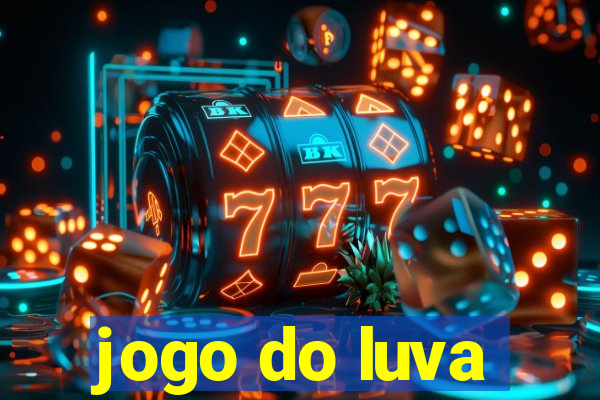 jogo do luva