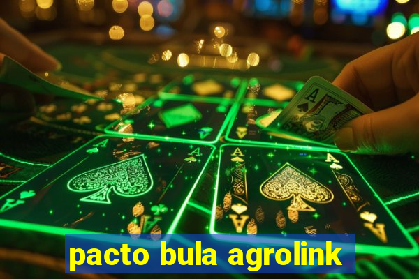 pacto bula agrolink