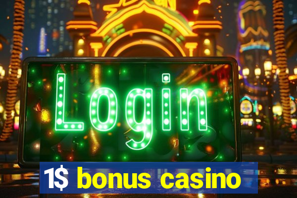 1$ bonus casino