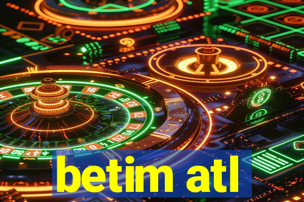 betim atl