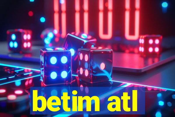 betim atl