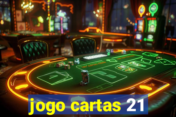 jogo cartas 21