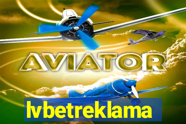 lvbetreklama