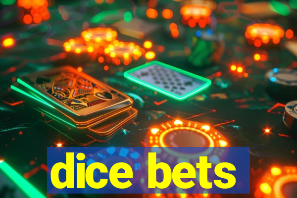 dice bets