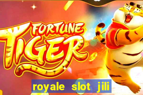 royale slot jili 777 club