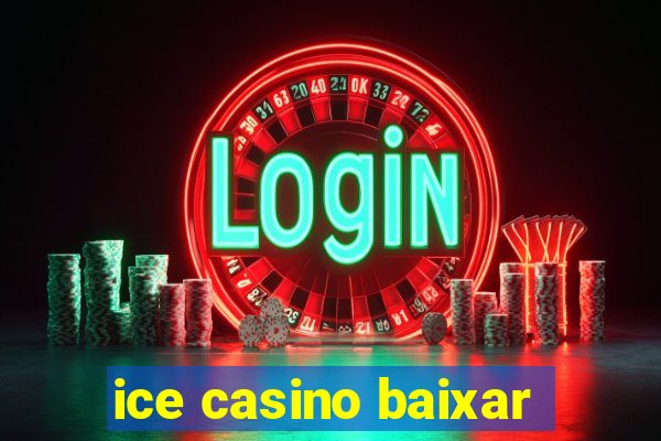 ice casino baixar