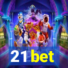 21 bet