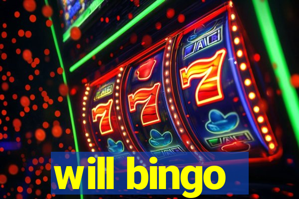 will bingo