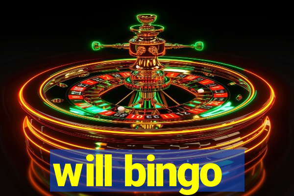 will bingo