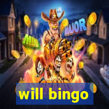 will bingo