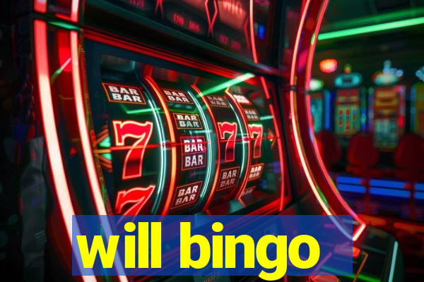 will bingo