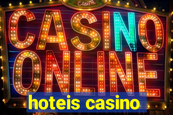 hoteis casino