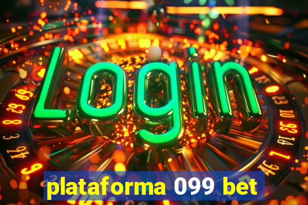 plataforma 099 bet