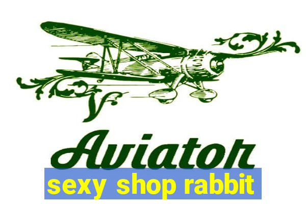 sexy shop rabbit