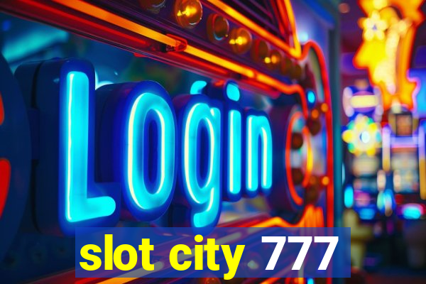 slot city 777