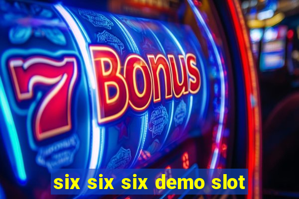 six six six demo slot