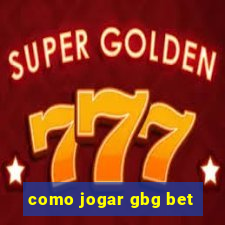 como jogar gbg bet