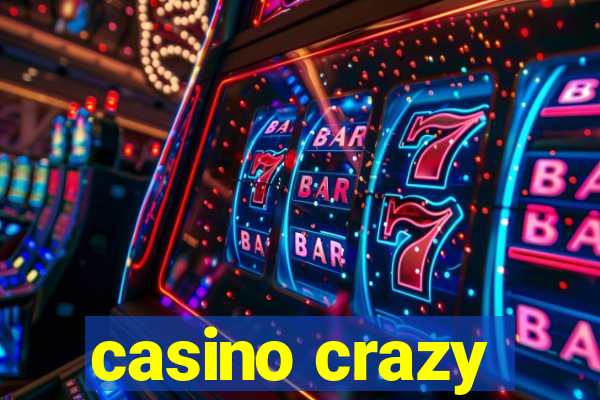 casino crazy