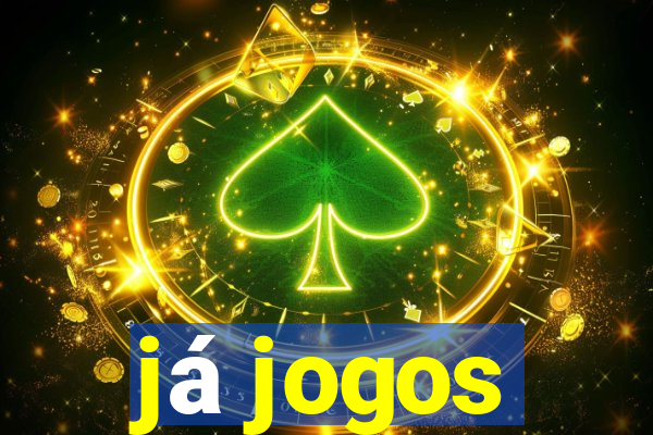 já jogos