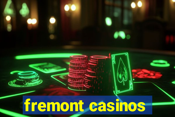 fremont casinos