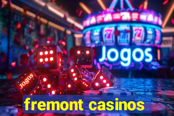 fremont casinos