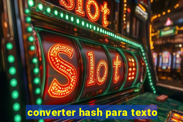 converter hash para texto